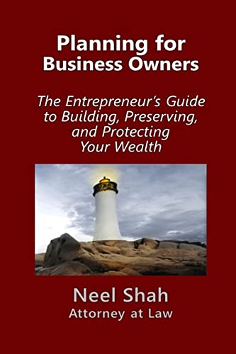 Beispielbild fr Planning for Business Owners: : The Entrepreneur's Guide to Building, Preserving, and Protecting Your Wealth zum Verkauf von THE SAINT BOOKSTORE