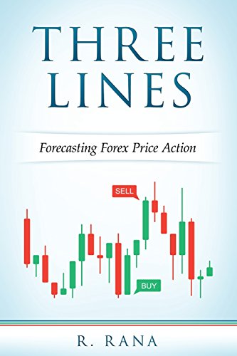 9781522907800: Three Lines: Forecasting Forex Price Action