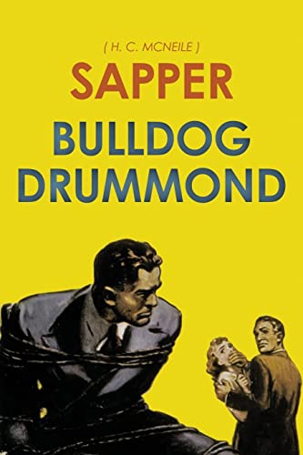 9781522912019: Bulldog Drummond: by Sapper