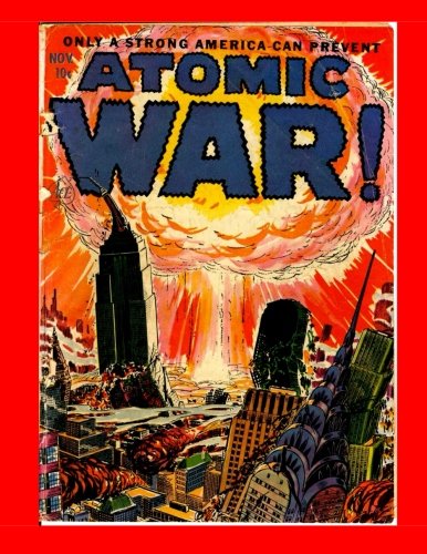 9781522917960: Atomic War #1: Great Cold War Atomic Age Comic Action -- All Stories - No Ads
