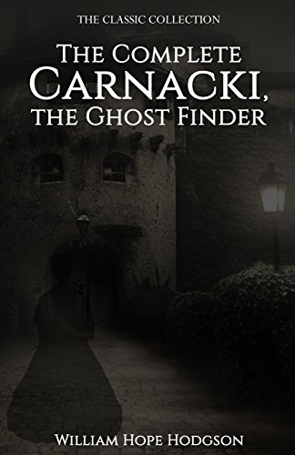 Beispielbild fr The Complete Carnacki, the Ghost Finder zum Verkauf von medimops