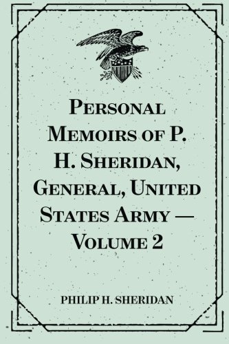 Imagen de archivo de Personal Memoirs of P. H. Sheridan, General, United States Army   Volume 2 a la venta por Buchpark