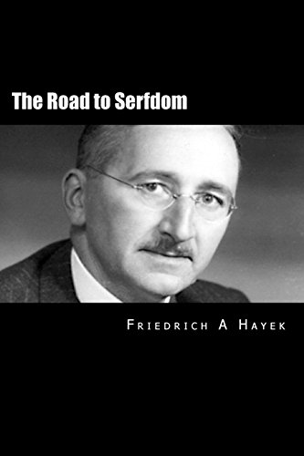 9781522918387: The Road to Serfdom