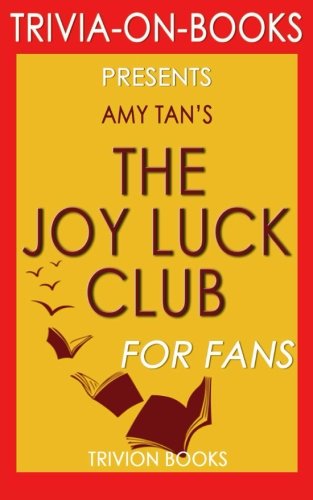 Imagen de archivo de Trivia: The Joy Luck Club: By Amy Tan (Trivia-On-Books) a la venta por HPB-Diamond