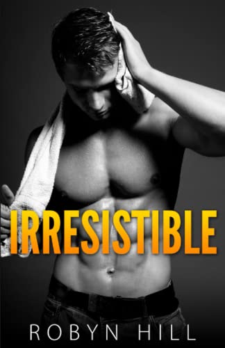 9781522921141: Irresistible: (Saga Completa)