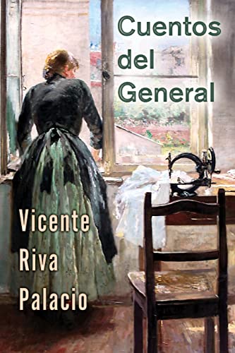 9781522921981: Cuentos del General