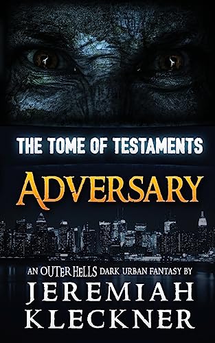 Stock image for Adversary: An OUTER HELLS Dark Urban Fantasy (OUTER HELLS - The Tome of Testaments) for sale by Lucky's Textbooks