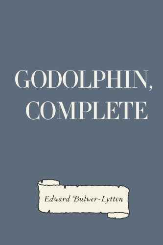 9781522922568: Godolphin, Complete