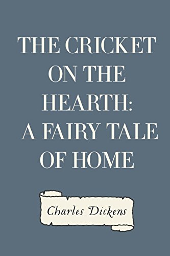 9781522923466: The Cricket on the Hearth: A Fairy Tale of Home