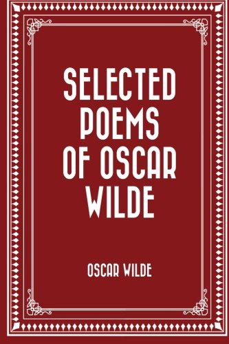 Stock image for Selected Poems of Oscar Wilde for sale by WorldofBooks