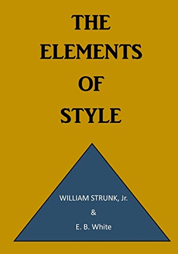 9781522927938: The Elements of Style: A Prescriptive American English Writing Style Guide