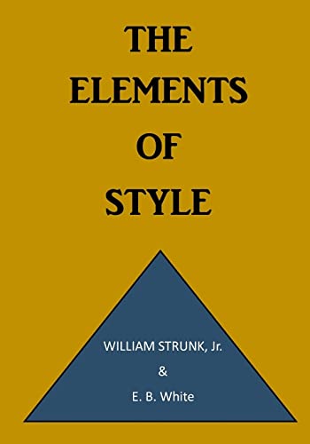 Stock image for The Elements of Style: A Prescriptive American English Writing Style Guide for sale by ThriftBooks-Dallas