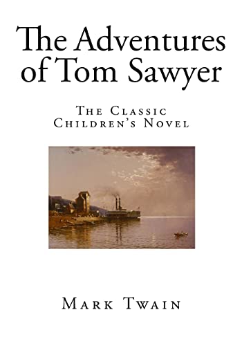 9781522930488: The Adventures of Tom Sawyer: The Classic Children's Novel
