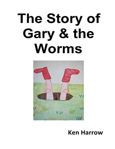 Imagen de archivo de The Story of Gary & the Worms a la venta por THE SAINT BOOKSTORE