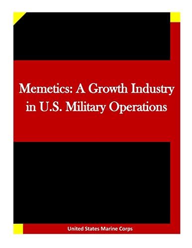 Stock image for Memetics: A Growth Industry in U.S. Military Operations for sale by Rosario Beach Rare Books