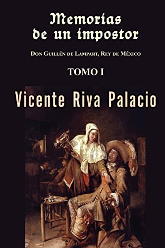 9781522932000: Memorias de un impostor (Tomo 1): Volume 1