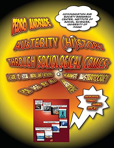 Stock image for Austerity History through Sociological Comics: A guide to social media and networks against Austeritocracy for use by all generations for sale by THE SAINT BOOKSTORE