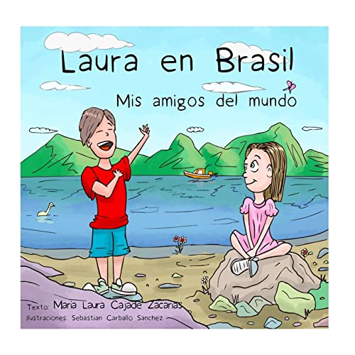 Beispielbild fr Laura en Brasil (Mis amigos del mundo) (Spanish Edition) zum Verkauf von -OnTimeBooks-