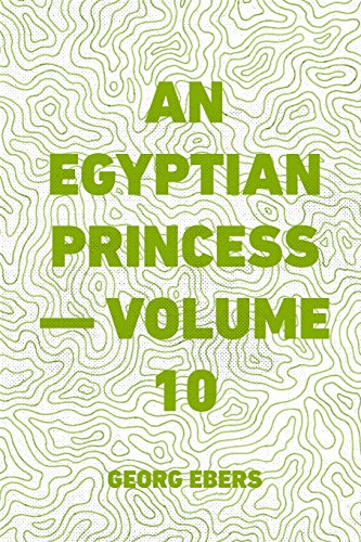 Stock image for An Egyptian Princess: Vol 10 for sale by Revaluation Books