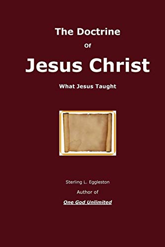 Stock image for The Doctrine of Jesus Christ: What Jesus Taught for sale by Reuseabook