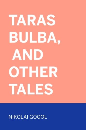 9781522942047: Taras Bulba, and Other Tales