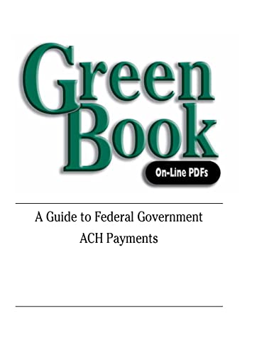 Imagen de archivo de Green Book: A Guide to Federal Government ACH Payments a la venta por Save With Sam