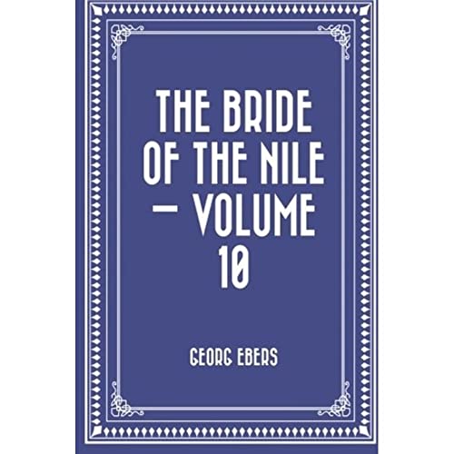 Imagen de archivo de The Bride of the Nile: Vol 10 a la venta por Revaluation Books