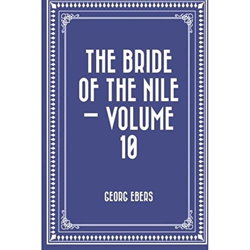 Stock image for The Bride of the Nile: Vol 10 for sale by Revaluation Books