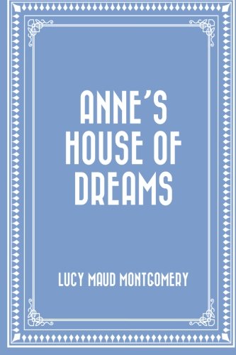 9781522948766: Anne's House of Dreams