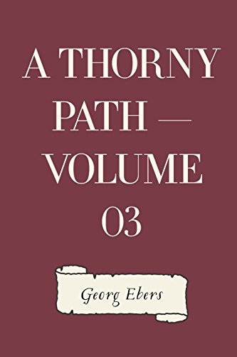 Stock image for A Thorny Path: Vol 3 for sale by Revaluation Books
