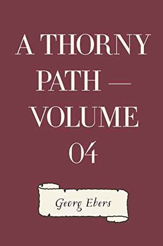 Imagen de archivo de A Thorny Path: Vol 4 a la venta por Revaluation Books
