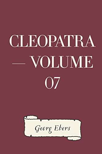 Imagen de archivo de Cleopatra: Vol 7 a la venta por Revaluation Books
