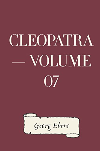 Stock image for Cleopatra: Vol 7 for sale by Revaluation Books