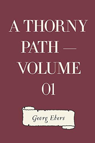 Imagen de archivo de A Thorny Path: Vol 1 a la venta por Revaluation Books