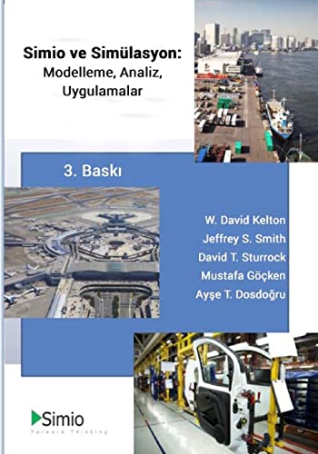 Imagen de archivo de Simio & Simulation: Modeling, Analysis, Applications: Third Edition, Turkish Translation (Turkish Edition) a la venta por ALLBOOKS1