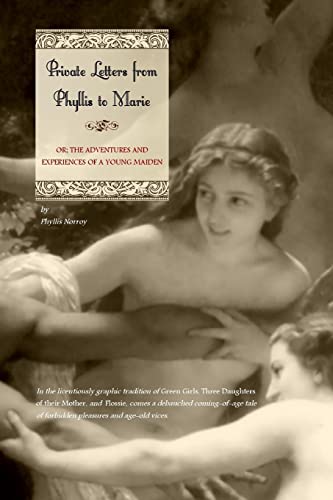 Stock image for Private Letters from Phyllis to Marie: Or the Adventures and Experiences of a Young Maiden for sale by Save With Sam