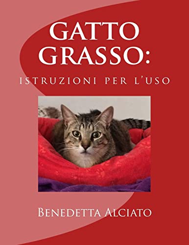 Imagen de archivo de gatto grasso: istruzioni per l'uso a la venta por THE SAINT BOOKSTORE