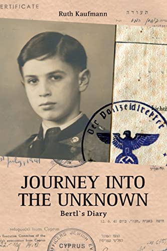 9781522971467: Journey Into the Unknown: Homage to a Holocaust Survivor