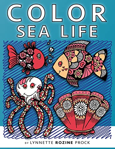 Stock image for Color Sea Life: All-Age Coloring Book in Celebration of Oceans, Seas, and Waterways for sale by THE SAINT BOOKSTORE