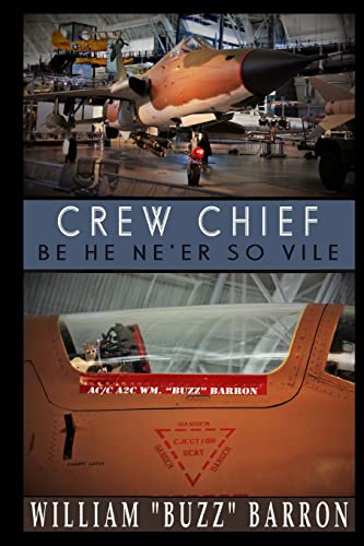 Stock image for CREW CHIEF, "be he ne'er so vile" for sale by Save With Sam