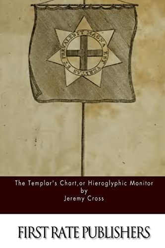 9781522978596: The Templar's Chart, or Hieroglypic Monitor