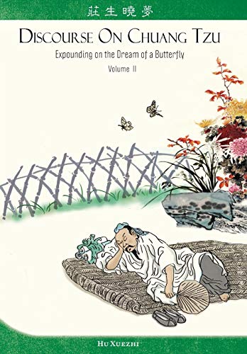 Imagen de archivo de Discourse on Chuang Tzu: Expounding on the Dream of a Butterfly a la venta por THE SAINT BOOKSTORE