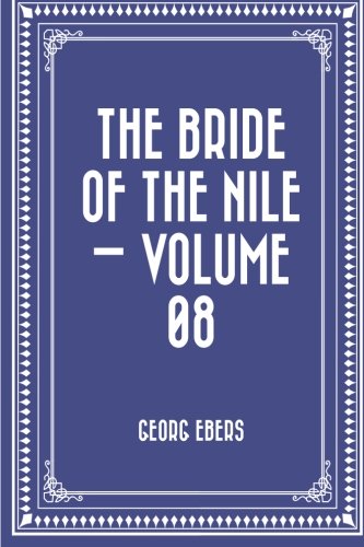 9781522981961: The Bride of the Nile — Volume 08