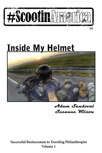 Beispielbild fr ScootinAmerica: Inside My Helmet zum Verkauf von BooksRun