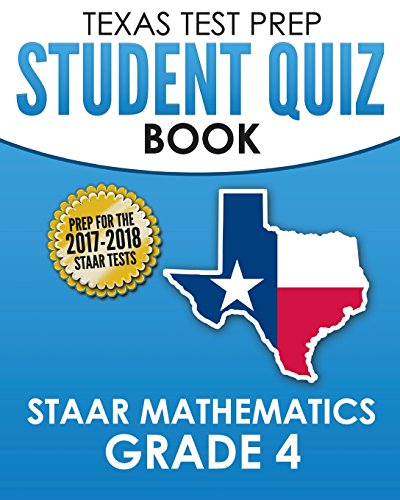 Beispielbild fr TEXAS TEST PREP Student Quiz Book STAAR Mathematics Grade 4: Complete Coverage of the Revised TEKS Standards zum Verkauf von HPB-Red