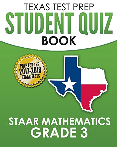 Stock image for TEXAS TEST PREP Student Quiz Book STAAR Mathematics Grade 3: Complete Coverage of the Revised TEKS Standards for sale by HPB-Red