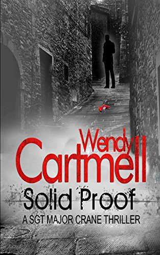 Beispielbild fr Solid Proof: A Sgt Major Crane crime thriller: Volume 8 (Sgt Major Crane crime thrillers) zum Verkauf von WorldofBooks