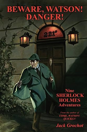 Beispielbild fr Beware, Watson! Danger!: Nine SHERLOCK HOLMES Adventures zum Verkauf von THE SAINT BOOKSTORE