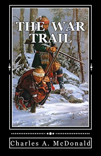 Stock image for The War Trail: One Early American's Account of the New World. for sale by Save With Sam