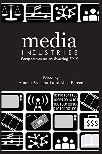 Stock image for Media Industries: Perspectives on an Evolving Field for sale by Lucky's Textbooks